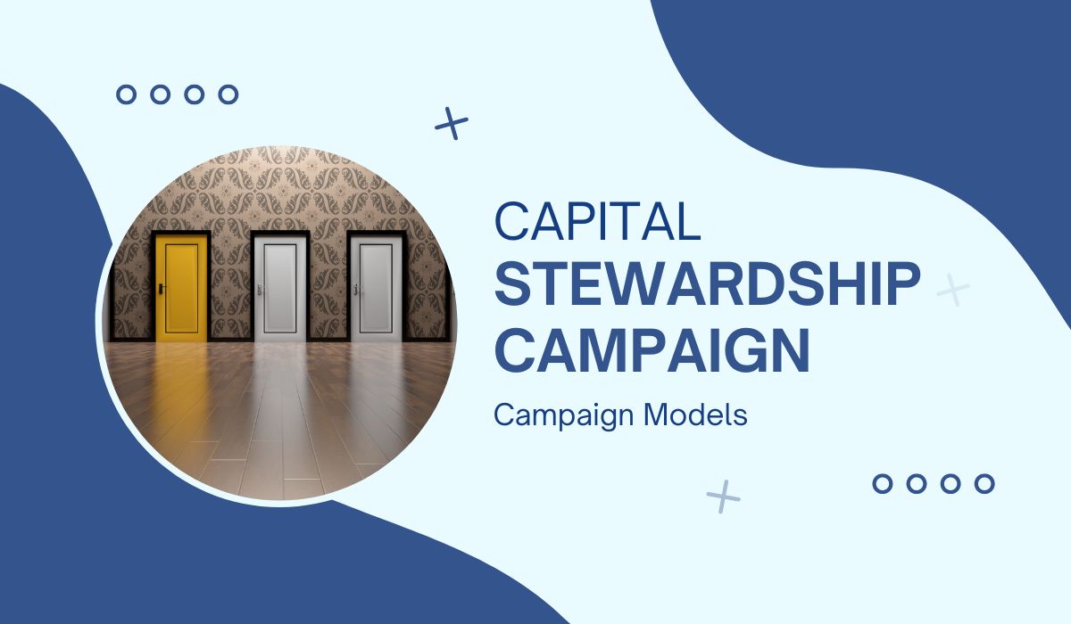 Capital Stewardship Campaigns: Campaign Models - Harder Consulting